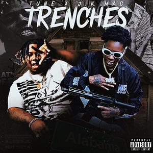 TRENCHESS (feat. J.K. Mac) [Explicit]