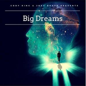 Big Dreams (Explicit)