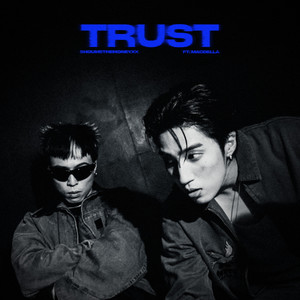 TRUST (feat. Macdella) [Explicit]