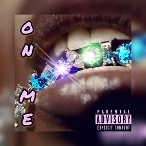 On Me (Explicit)