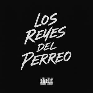 LOS REYES DEL PERREO (feat. El Shura)