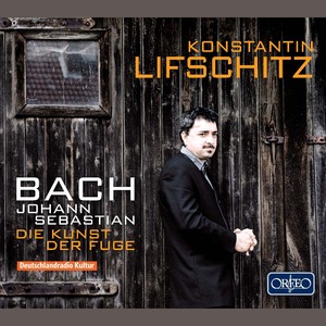 BACH, J.S.: Kunst der Fuge (Die) [The Art of Fugue] , BWV 1080 (Lifschitz)