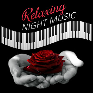 Relaxing Night Music – Easy Listening, Relax Yourself, Soft Piano Jazz, Chill Jazz