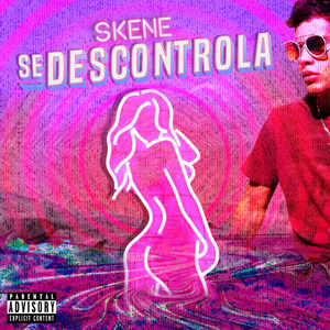 Se Descontrola (Explicit)