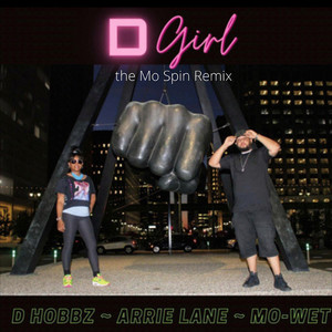 D Girl the Mo Spin (Remix) [Explicit]