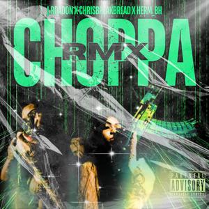 Choppa (feat. Herm_BH & J.R DaDon) (Explicit)