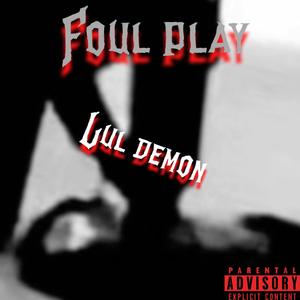 Foul Play (Explicit)