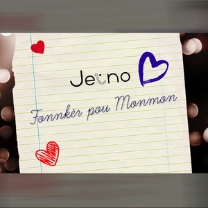 Jeino - Fonnkèr Pou Monmon