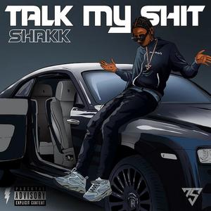 Talk My **** (Explicit)