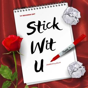 Stick Wit U (feat. Pxng & Sswabe) [Explicit]