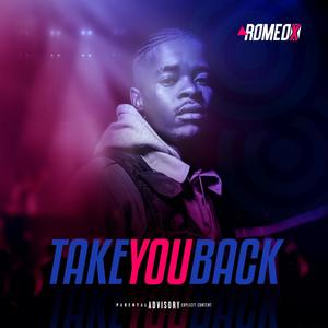 Take You Back (Explicit)