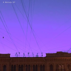 A Melody Of