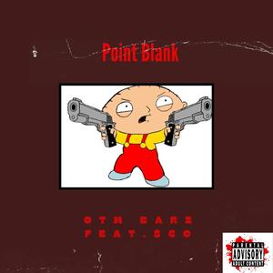 Point Blank (feat. $CO) [Explicit]