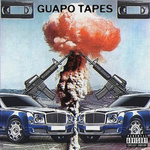 Guapo Tapes (Explicit)