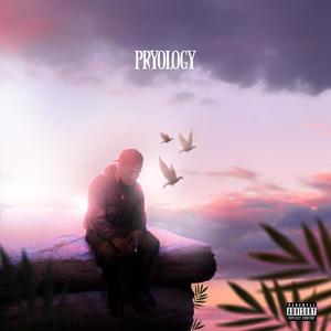 PRYOLOGY (Explicit)