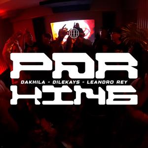PARKING (feat. DILEKAYS, Leandro Rey, aokeydale & KLEYDER) (Explicit)