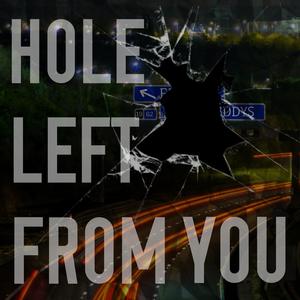 Hole Left From You (Piano Ballard)