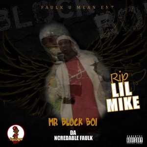 R.I.P. Lil Mike (Explicit)