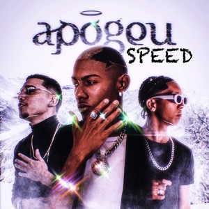 Apogeu Speed (Explicit)