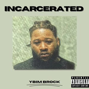 INCARCERATED (Explicit)