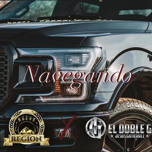 Navegando (feat. El Doble G) [Explicit]