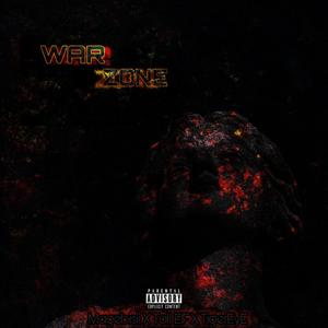 War Zone (feat. Magebisii & TigerEyE) [Explicit]