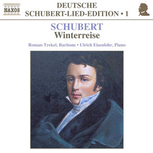 SCHUBERT, F.: Lied Edition 1 - Winterreise