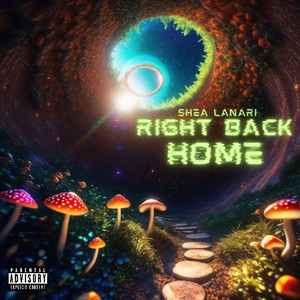 Right Back Home (Explicit)