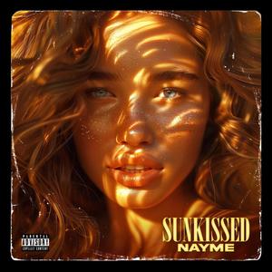 SUNKISSED (Explicit)