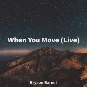 When You Move