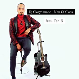 Man of Class (feat. Tee-R)