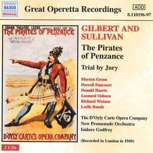 Sullivan: Pirates of Penzance / Trial by Jury (D'Oyly Carte) [1949]