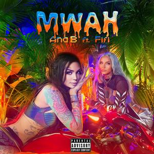 Mwah (feat. fifi) (Explicit)