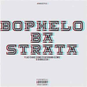 Bophelo Ba strata (feat. Czwe) (Explicit)