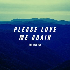 Please Love Me Again