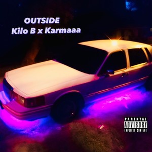 Outside(feat. Karmaaa) (Explicit)