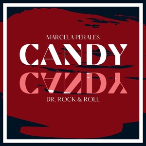 Candy (feat. Dr. Rock N Roll)