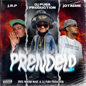 DJ PUBA PRODUCTION PRENDELO (feat. JOTAEME & J.R.P) (Explicit)