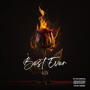 BEST EVER (Explicit)