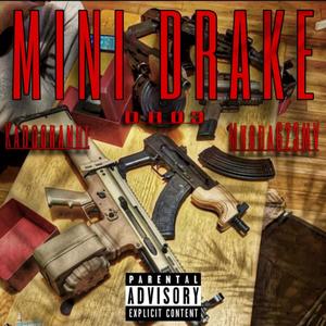 Mini Drake (feat. Kado Grande & Murda623mv) (Explicit)