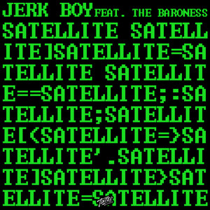 Satellite (feat. The Baroness)