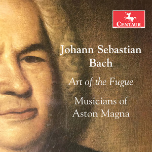 The Art of Fugue, BWV 1080 - The Art of Fugue, BWV 1080: Contrapunctus XI à 4 (Live)