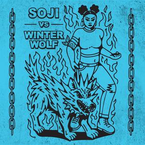 SOJI vs. Winter Wolf (Explicit)