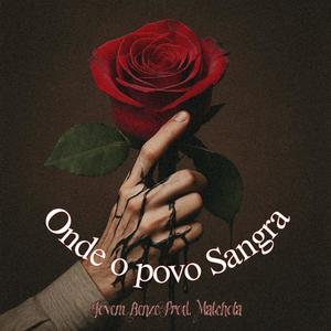 Onde o povo Sangra (feat. Matchola)