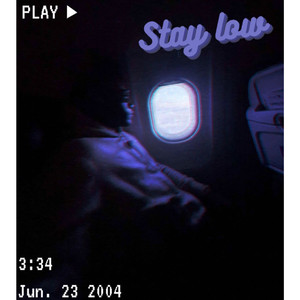 Stay Low (Explicit)