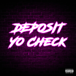 Deposit Yo Check (Explicit)