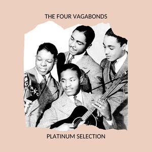 The Four Vagabonds - Platinum Selection