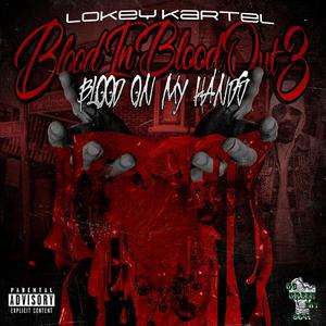 Blood in Blood Out 3 : Blood on My Hands (Explicit)