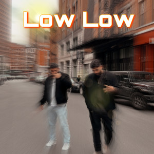 Low Low (Explicit)