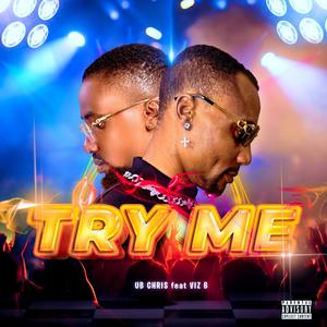 Try Me (feat. Viz B)